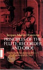 Principles of the Flute recorder and oboe PDF电子版封面 0486246062 Jacques Martin Hotteterre