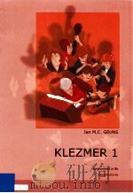 Klezmer 1 Instruments in Bb Available for instruments in C Bb en Eb 2002 6045 032 Bb PDF电子版封面 Jan M.C.Geuns
