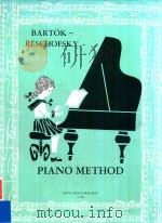 BARTOK-RESCHOFSKY PIANO METHOD Z.5220 1950 PDF电子版封面