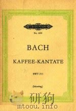 Kaffee-Kantate BWV 211 nr.684 PDF电子版封面 Bach