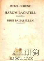 HAROM BAGATELL KLARINETRA z.7915 1977 PDF电子版封面