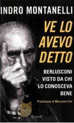 ve lo avevo dettoberlusconi visto da chi lo conosceva bene PDF电子版封面