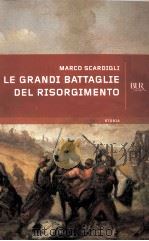 le grandi battaglie del risorgimento PDF电子版封面