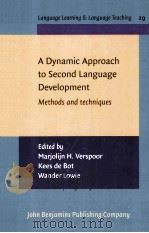a dynamic approach to second language developmentmethods and techniques     PDF电子版封面     