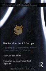 the road to scial europea contemporary approach to political cultures and diversity in europe PDF电子版封面