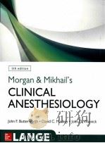 morgan & mikhail's clinical anesthesiloogy,fifth edition PDF电子版封面