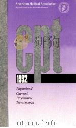 CPT 1992 PHYSICIANS' CURRENT PROCEDURAL TERMINLOLGY 1992 PDF电子版封面 0899704433