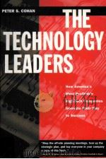 THE TECHNOLOGY LEADERS HOW AMERICA‘S MOST PROFITABLE HIGH-TECH COMPANIES INNOVATE THEIR WAY TO SUCC 1997 PDF电子版封面 0787910724 PETER S.COHAN