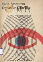 SOLVE STENSTROM OPTICS AND TEH EYE 1964 PDF电子版封面