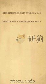 BIOCHEMICAL SOCIETY SYMPOSIA NO.3 PARTITION CHROMATOGRAPHY（1951 PDF版）