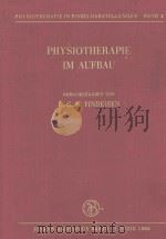 PHYSIOTHERAPIE IN EINZELDARSTELLUNGEN BAND 2 PHYSIOTHERAPIE IM AUFBAU（1966 PDF版）