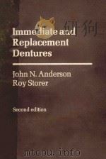 IMMEDIATE AND REPLACEMENT DENTURES SECOND EDITION 1973 PDF电子版封面 JOHN N.ANDERSON ROY STORER