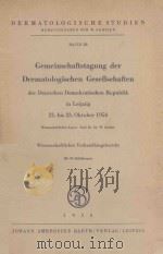 GEMEINSCHAFTSTAGUNG DER DERMATOLOGISCHEN GESELLSCHAFTEN 1956 PDF电子版封面