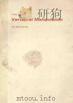 VERTEBRAL MANIPULATION FIFTH EDITION 1986 PDF电子版封面 0407435077