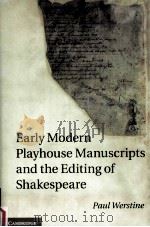 early modern playhouse manuscripts and the editing of shakespeare PDF电子版封面