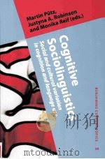 cognitive sociolinguisticssocial and cultural variation in cognition and language use PDF电子版封面