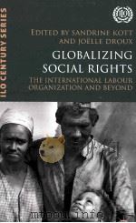 globalizing social rightsthe international labour organization and beyond PDF电子版封面