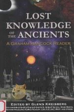 lost knowledge of the ancientsa graham hancock reader PDF电子版封面