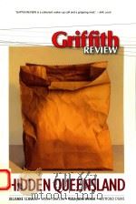 GRIFFITH REVIEW HIDDEN QUEENSLAND SPRING 2008 PDF电子版封面 0733322839