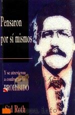 PENSARON POR SI MISMOS Y SE ATREVIERON A CONFROTAR LO PROHIBIDO（1999 PDF版）