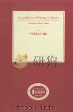 los grandes problemas de méxico edición abreviada 1población PDF电子版封面