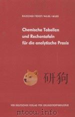 CHEMISCHE TABELLEN UND RECHNETAFELN FUR DIE ANALYTISCHE PRAXIS（1982 PDF版）