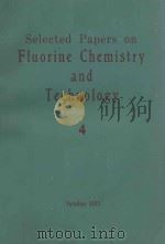 SELECTED PAPERS ON FLUORINE CHEMISTRY AND TECHNOLOGY IV（1973 PDF版）