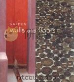 GRDEN WALLS AND FLLLRS 1999 PDF电子版封面 1840910496 DAVID STENENS