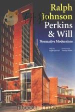 RALPH JOHNSON PERKINS & WILL NORMATIVE MODERNISM 1998 PDF电子版封面 8878380431