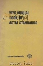 1976 Annual Book of ASTM Standards Part 47 TEST METHODS FOR RATING MOTOR DIESEL AND AVIATION FUELS 1976 PDF电子版封面 4010712