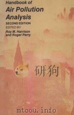 HANDBOOK OF AIR POLLUTION ANALYSIS SECOND EDITION 1986 PDF电子版封面 0412244101