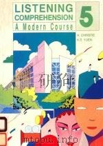 LISTENING COMPREHENSION A MODERN COURSE 5 1990 PDF电子版封面
