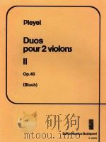 DUOS POUR 2 VIOLONS 2 OP.8=二重奏曲 PDF电子版封面 IGNAZ PLEYEL