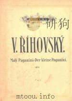 MALY PAGANINI-DER KLEINE PAGANINI OP.8 PDF电子版封面 V.RIHOVSKY