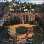 The English formal garden five centuries of design 1997 PDF电子版封面 0847820254