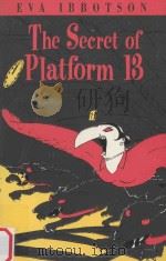 THE SECRET OF PLATFORM 13 1994 PDF电子版封面 0330337483