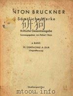 Ⅵ.Symphonie A-Dur(Originalfassung) Studienpartitur=第六交响乐A长调,布鲁克纳曲(袖珍总谱) PDF电子版封面 Anton Bruckner