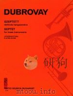Septet for brass instruments=杜布罗沃伊:铜管乐七重奏(点谱) 1982 PDF电子版封面 Dubrovay