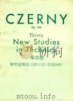 Thirty New Studies in Technics(Etudes de Mecanisme) 1894 PDF电子版封面 Garl Czern