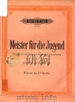 Meister fur die Jugend Weber=Schubert Klavier zu 2 Handen=青年钢琴名曲集 第5集 PDF电子版封面