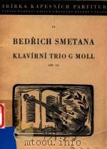 BEDRICH SMETANA=斯美塔纳:G小调钢琴三重奏 PDF电子版封面 KLAVIRNI