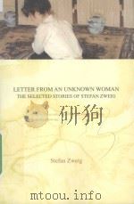 LETTER FROM AN UNKNOWN WOMAN THE SELECTED STORIES OF STEFAN ZWEIG PDF电子版封面 STEFAN ZWEIG
