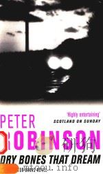 DRY BONES THAT DREAM 1995 PDF电子版封面 0330455466 PETER ROBINSON