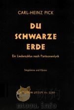 Du Schwarze Erde Eine Liederzyklus nach Partisanenlyrik für eine Singstimme und Klavier=根据南斯托 1963 PDF电子版封面 Pick