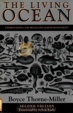 The living ocean understanding and protecting marine biodiversity Second Edition 1999 PDF电子版封面 1559636785 Thorne-Miller