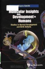 molecular insights into development in humans studies in normal development and birth defects PDF电子版封面
