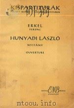 Hynyadi Laszlo Nyitany Ouverture=胡尼亚蒂拉斯洛序曲(管弦乐队袖珍总谱) 1956 PDF电子版封面 Erkel Ferenc