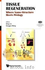 tissue regeneration where nano-structure meets biology PDF电子版封面
