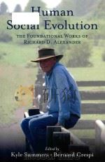 human social evolution the foundational works of richard d. alexander PDF电子版封面