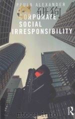 corporate social irresponsibility PDF电子版封面